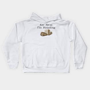 Go Away, I'm Reading! Kids Hoodie